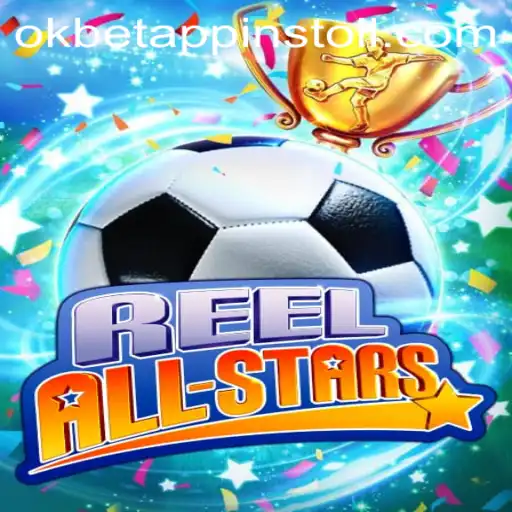 Discover ReelAllStars: The Exciting New Game with an OKBET Connection