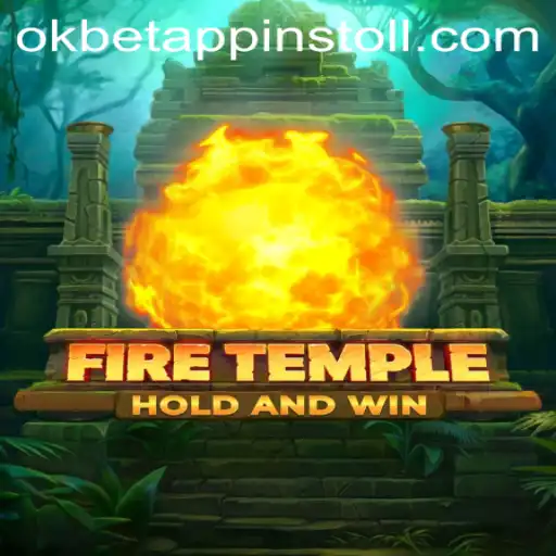 Discover the Thrilling World of FireTemple: An OKBET Adventure