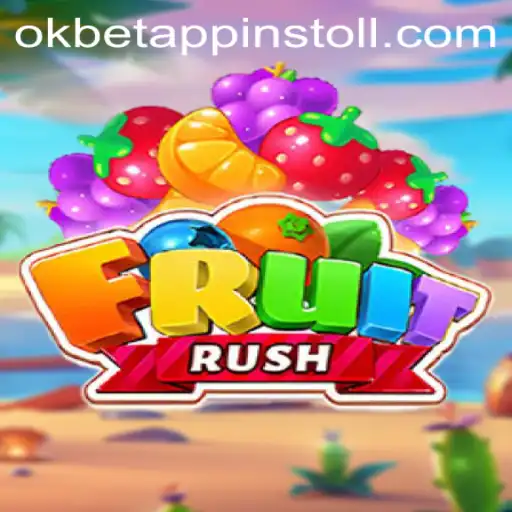 FruitRush: Explore the Exciting World of OKBET’s Latest Arcade Sensation